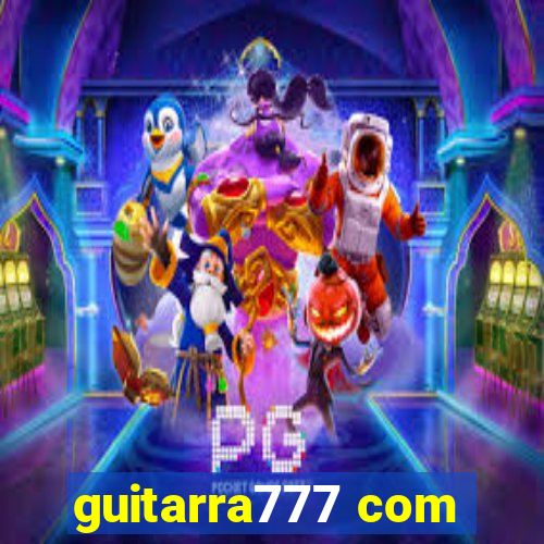 guitarra777 com